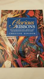 Glorious Ribbons - Christine Kingdom - Boek, Verzenden, Zo goed als nieuw, Scrapbooking en Knutselen, Christine Kingdom