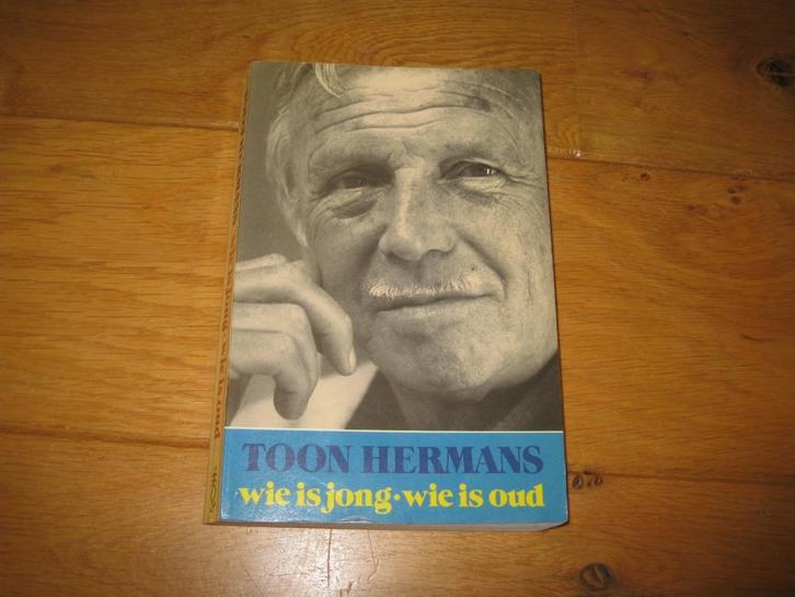 Wie is jong, wie is oud. Toon Hermans, Boeken, Gedichten en Poëzie, Zo goed als nieuw, Eén auteur, Ophalen of Verzenden