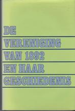 De vereniging van 1892 en haar geschiedenis., Ophalen of Verzenden, Gelezen, Ds. L. J. Wolthuis e.a., Christendom | Protestants