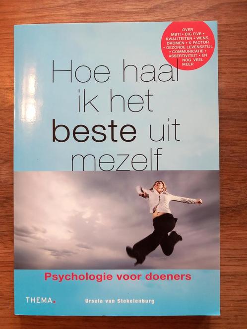 Ursela van Stekelenburg - Hoe haal ik het beste uit mezelf?, Boeken, Psychologie, Zo goed als nieuw, Ophalen of Verzenden