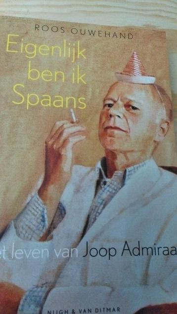 Eigenlijk ben ik Spaans Het leven van Joop Admiraal beschikbaar voor biedingen