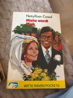 Mieke wordt Miek - Netty Koen-Conrad, Ophalen of Verzenden, Gelezen, Nederland