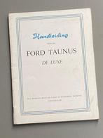 Origineel instructieboek van de Ford Taunus de Luxe (1951), Ophalen of Verzenden