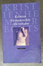 Alle verhalen - Kristien Hemmerechts + Tessa de Loo, Ophalen of Verzenden, Gelezen, Nederland