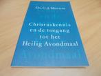 Christuskennis en de toegang tot het Heilig Avondmaal, Gelezen, C.J Meeuse, Ophalen of Verzenden