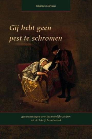 Johannes Martinus: Gij hebt geen pest te schromen. beschikbaar voor biedingen