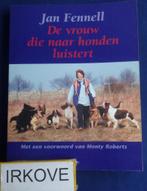 DE VROUW DIE NAAR HONDEN LUISTERT * Jan Fennell *, Boeken, Verzenden, Zo goed als nieuw, Honden, Jan Fennell