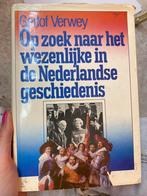 opzoek naar het wezenlijke in de Nederlandse geschiedenis, Boeken, Geschiedenis | Vaderland, Gelezen, Gerlof verwey, Verzenden