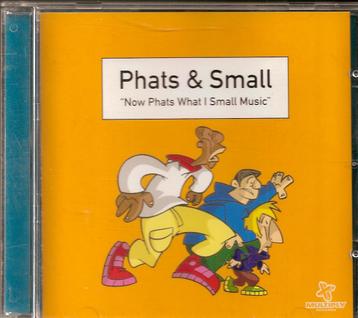 Phats & Small - Now Phats what I Small music beschikbaar voor biedingen