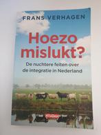 Hoezo mislukt? Integratie in Nederland - Frans Verhagen, Ophalen of Verzenden, Gelezen, Frans Verhagen