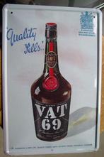 VAT 69 REKLAME -METAAL-, Ophalen of Verzenden, Gebruikt, Reclamebord