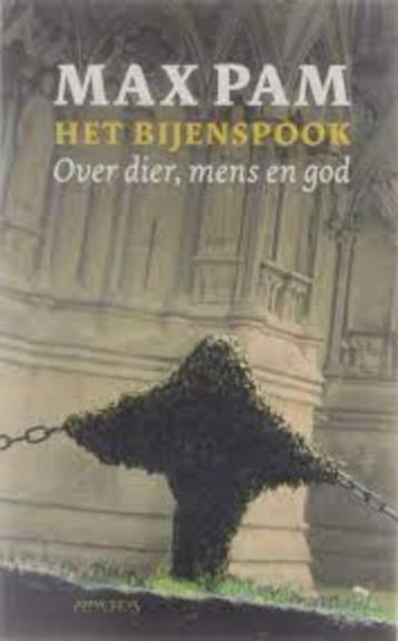 HET BIJENSPOOK, over dier, mens en God - Max Pam beschikbaar voor biedingen
