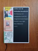 Hans Oldewarris - Liefde voor de Hollandse bouwkunst, Ophalen of Verzenden, Nieuw, Architectuur algemeen, Hans Oldewarris