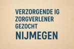 Nijmegen |pgb Zorgverlener| verzorgende| hulp gezocht, Overige vormen