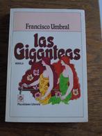 Las Giganteas - Francisco Umbral, Ophalen, Gelezen, Fictie