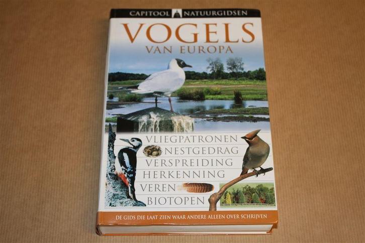 Vogels van Europa. Vliegpatronen - Nestgedrag..., Boeken, Dieren en Huisdieren, Gelezen, Vogels, Ophalen of Verzenden