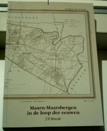 Maarn-Maarsbergen in de loop der eeuwen(J.P. Briedé, 1993). beschikbaar voor biedingen
