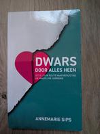 Annemarie Sips - Dwars door alles heen, Ophalen of Verzenden, Zo goed als nieuw, Annemarie Sips