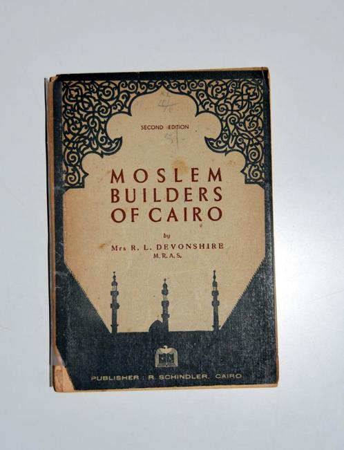 Moslem Builders of Cairo Devonshire Egypte architectuur 1944, Antiek en Kunst, Antiek | Boeken en Bijbels, Ophalen of Verzenden