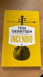 Tess Gerritsen - Incendio, Tess Gerritsen, Ophalen of Verzenden, Zo goed als nieuw, Nederland