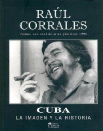 Raul Corrales  - CUBA La imagen y la historia beschikbaar voor biedingen