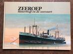 Boek: Zeeroep - Slauerhoff en de zeevaart 48 blz - 1989, Ophalen of Verzenden, Gelezen, Boot