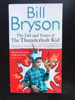 The life and times of the thunderbolt kid Bill Bryson, Boeken, Bill Bryson, Ophalen of Verzenden, Zo goed als nieuw