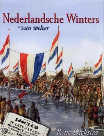 Nederlandsche Winters van weleer Auteur: René Diekstra beschikbaar voor biedingen
