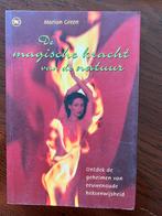 De magische kracht van de natuur, eeuwenoude heksenwijsheid, Achtergrond en Informatie, Spiritualiteit algemeen, Ophalen of Verzenden