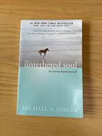 The Untethered Soul - Michael A. Singer, Boeken, Ophalen of Verzenden, Zo goed als nieuw, Overige onderwerpen