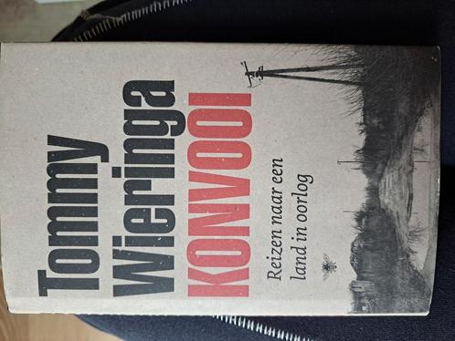 Konvooi reizen naar een land in oorlog, Tommy Wieringa, Boeken, Literatuur, Zo goed als nieuw, Nederland, Ophalen of Verzenden