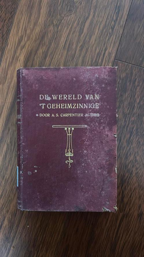 De wereld van 't geheimzinnige, A.S. Carpentier Alting, Antiek en Kunst, Antiek | Boeken en Bijbels, Ophalen of Verzenden