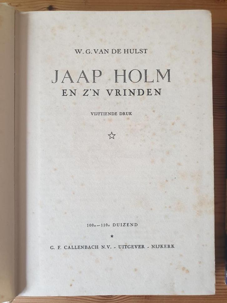Jaap Holm en zijn vrienden van W.G.van der Hulst., Boeken, Kinderboeken | Jeugd | onder 10 jaar, Gelezen, Ophalen of Verzenden