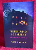 Vertrouwd en o zo vreemd - Wim Kayzer, Diverse, Ophalen of Verzenden, Zo goed als nieuw, Overige onderwerpen