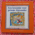 Prentenboek: 'Een kroontje voor prinsje Alexander', Ophalen of Verzenden, Zo goed als nieuw, Fictie algemeen