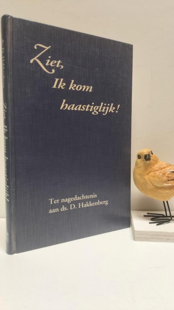Hakkenberg, Ds. D.; Ziet, Ik kom haastiglijk !, Boeken, Godsdienst en Theologie, Gelezen, Christendom | Protestants, Ophalen of Verzenden