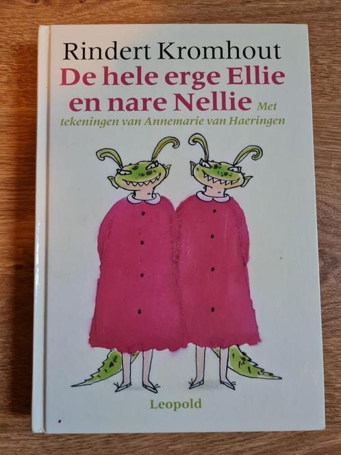 Rindert Kromhout - De hele erge Ellie en nare Nellie, Boeken, Kinderboeken | Jeugd | onder 10 jaar, Zo goed als nieuw, Ophalen of Verzenden