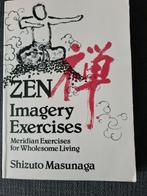 Zen Imagery Exercises - Shizuto Masunaga, Boeken, Meditatie of Yoga, Shizuto Masunaga, Ophalen of Verzenden, Zo goed als nieuw