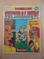 Tina dubbeldik superalbum 11, 3 stripverhalen in 1, Boeken, Stripboeken, Eén stripboek, Ophalen of Verzenden, Gelezen