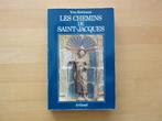 Les Chemins de Saint- Jacques, Yves Bottneau, Boeken, Reisgidsen, Overige merken, Gelezen, Ophalen of Verzenden, Europa