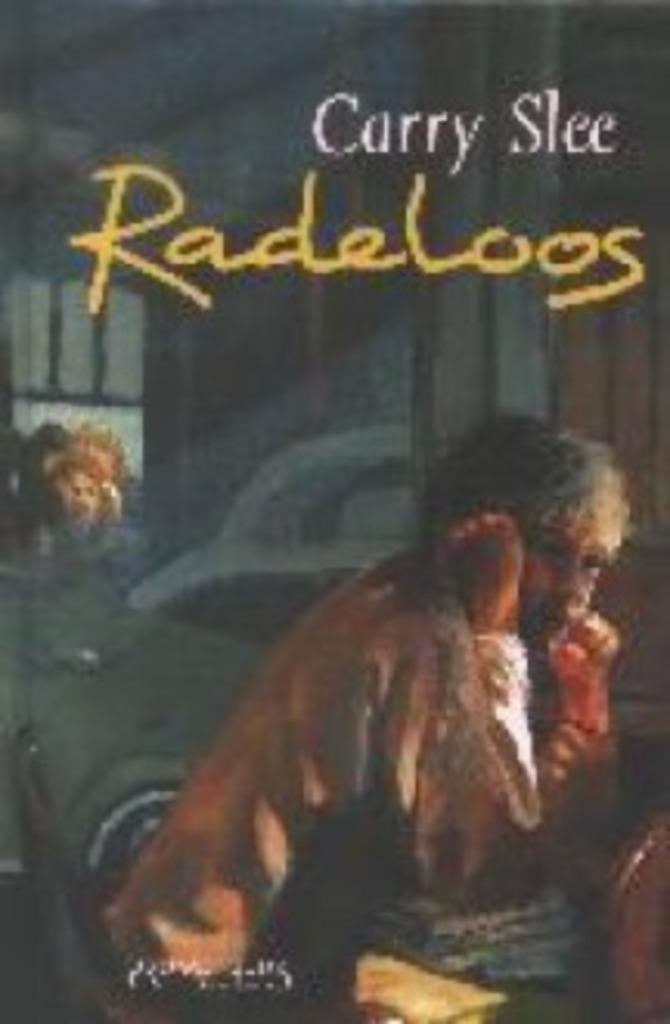 Radeloos van Carry Slee, Boeken, Kinderboeken | Jeugd | 10 tot 12 jaar, Zo goed als nieuw, Fictie, Ophalen of Verzenden