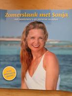Zomerslank met Sonja - Kookboek, Boeken, Hoofdgerechten, Ophalen of Verzenden, Zo goed als nieuw, Sonja Bakker