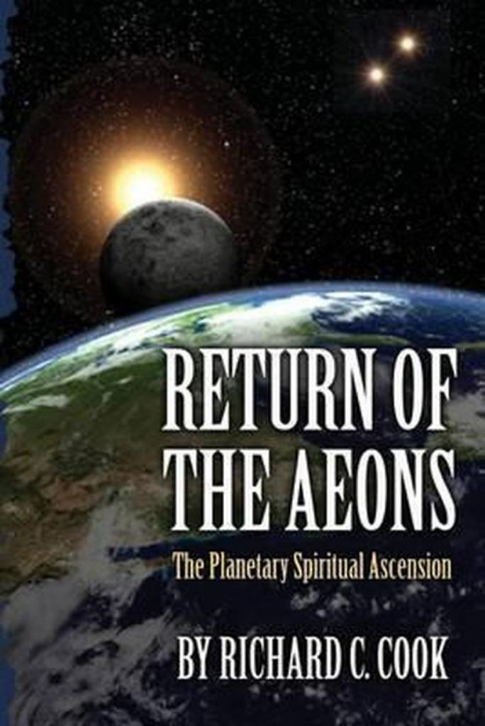 Richard C Cook Return of the Aeons The Planetary Spiritual, Boeken, Esoterie en Spiritualiteit, Nieuw, Achtergrond en Informatie