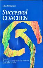 Succesvol coachen, Ophalen of Verzenden, Zo goed als nieuw, John Whitmore