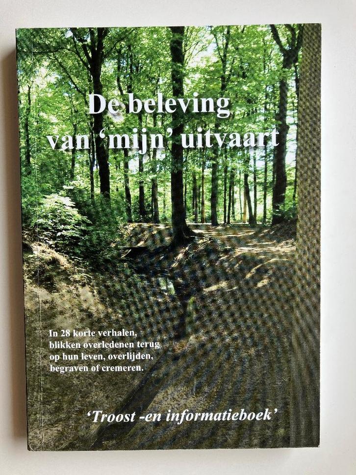 De beleving van 'mijn' uitvaart, Boeken, Politiek en Maatschappij, Zo goed als nieuw, Maatschappij en Samenleving, Nederland, Ophalen of Verzenden