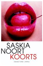 Saskia Noort - Koorts, Ophalen of Verzenden, Zo goed als nieuw, Saskia Noort
