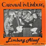 Carnaval in Limburg - Limburg alaaf, Nederlandstalig, Ophalen of Verzenden, 7 inch, Zo goed als nieuw