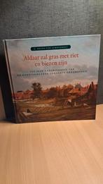 Aldaar zal gras met riet en biezen zijn, Ophalen of Verzenden, Zo goed als nieuw, E. Beens-van Schothorst