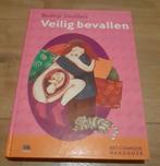 Veilig Bevallen Boek, Ophalen of Verzenden, Gelezen, Zwangerschap en Bevalling