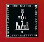 Gerry Rafferty 'On A Wing & Prayer', Ophalen of Verzenden, 2000 tot heden, Gebruikt